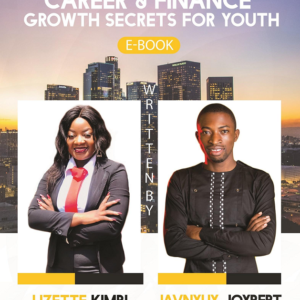 Career and Finance Growth Secrets for Youth (E-Book) By Kimbi & Javnyuy