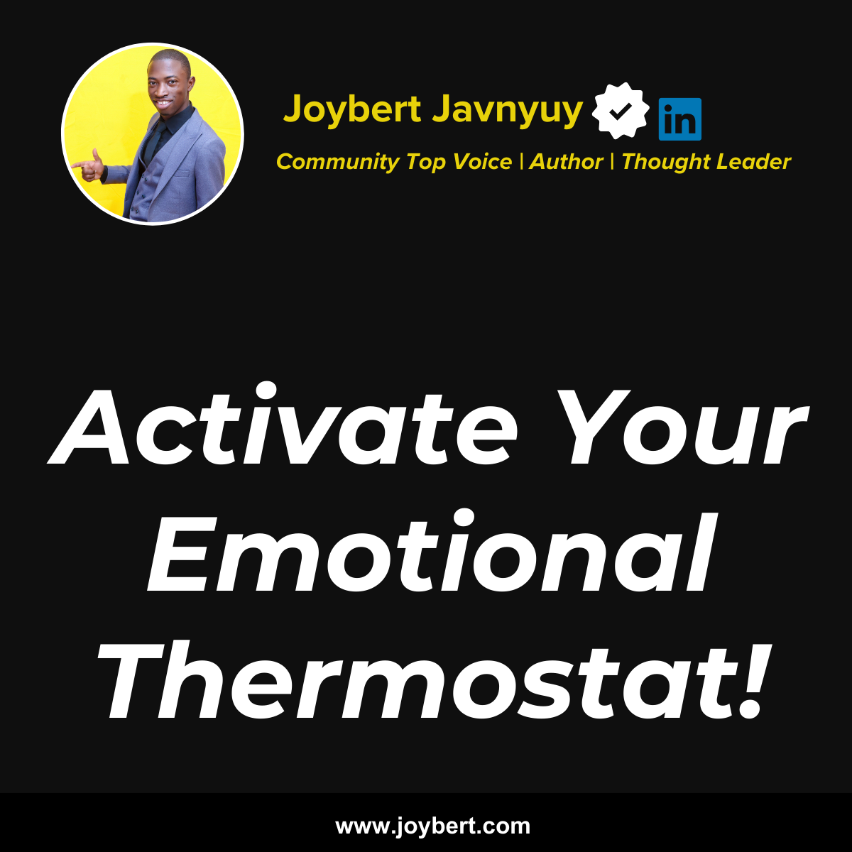 Read more about the article Activate Your Emotional Thermostat – Dr. Javnyuy Joybert